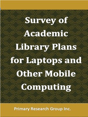 cover image of Survey of Academic Library Plans for Laptops and Other Mobile Computing 